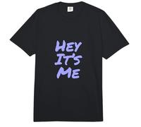 Texto de Humor Divertido Divertido para la Gente Citas Divertidas Hey It's Me Comfort Colors Adult Heavyweight T-Shirt