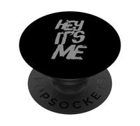 Texto de Humor Divertido Divertido para la Gente Citas Divertidas Hey It's Me PopSockets PopGrip Adhesivo
