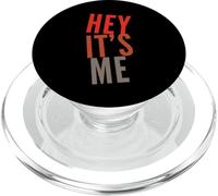 Texto de Humor Divertido Divertido para la Gente Citas Divertidas Hey It's Me PopSockets PopGrip para MagSafe