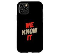 Texto de Humor Divertido Divertido para la Gente Citas Divertidas Lo conocemos Carcasa para iPhone 11 Pro