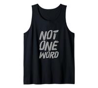 Texto de Humor Divertido Divertido para la Gente Citas Divertidas Ni una Palabra Camiseta sin Mangas