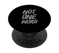 Texto de Humor Divertido Divertido para la Gente Citas Divertidas Ni una Palabra PopSockets PopGrip Adhesivo