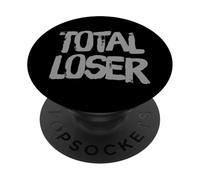 Texto de Humor Divertido Divertido para la Gente Citas Divertidas Perdedor Total PopSockets PopGrip Adhesivo