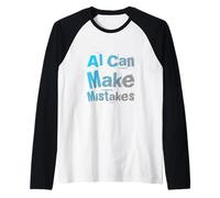 Texto de Humor Divertido Divertido para la Gente Divertido AI Puede cometer Errores Camiseta Manga Raglan