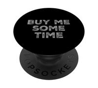 Texto de Humor Divertido Divertido para la Gente Divertido Cómprame algún Tiempo PopSockets PopGrip Adhesivo