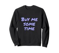 Texto de Humor Divertido Divertido para la Gente Divertido Cómprame algún Tiempo Sudadera