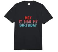 Texto de Humor Divertido Divertido para la Gente Divertido era mi cumpleaños Comfort Colors Adult Heavyweight T-Shirt