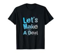 Texto de Humor Divertido Divertido para la Gente Divertido Hagamos un Trato Camiseta