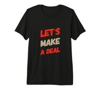 Texto de Humor Divertido Divertido para la Gente Divertido Hagamos un Trato Camiseta Premium