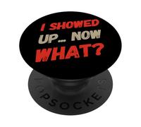 Texto de humor divertido divertido para la gente Divertido Me mostré ahora qué PopSockets PopGrip Adhesivo