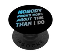 Texto de Humor Divertido Divertido para la Gente Divertido Nadie Sabe más PopSockets PopGrip Adhesivo