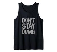Texto de Humor Divertido Divertido para la Gente Divertido No te quedes Tonto Camiseta sin Mangas