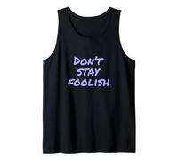 Texto de Humor Divertido Divertido para la Gente Divertido No te quedes Tonto Camiseta sin Mangas