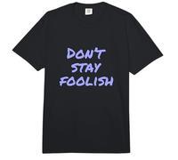 Texto de Humor Divertido Divertido para la Gente Divertido No te quedes Tonto Comfort Colors Adult Heavyweight T-Shirt