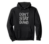 Texto de Humor Divertido Divertido para la Gente Divertido No te quedes Tonto Sudadera con Capucha