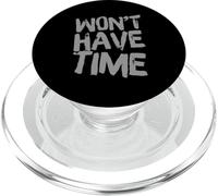 Texto de Humor Divertido Divertido para la Gente Divertido no tendrá Tiempo PopSockets PopGrip para MagSafe