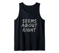 Texto de Humor Divertido Divertido para la Gente Divertido Parece Correcto Camiseta sin Mangas