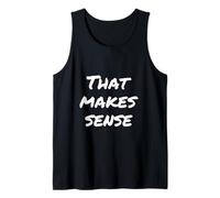 Texto de Humor Divertido Divertido para la Gente Divertido Que Tiene Sentido Camiseta sin Mangas