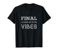 Texto de Humor Divertido Divertido para la Gente Divertido Respuesta Final Vibes Camiseta