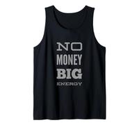 Texto de Humor Divertido Divertido para la Gente Divertido Sin Dinero Gran energía Camiseta sin Mangas