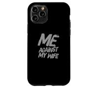 Texto de Humor Divertido Divertido para la Gente Divertido yo contra mi Esposa Carcasa para iPhone 11 Pro