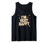 Texto de Humor Divertido Divertido para la Gente Gracioso Estoy Muy Feliz Camiseta sin Mangas