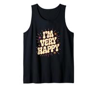 Texto de Humor Divertido Divertido para la Gente Gracioso Estoy Muy Feliz Camiseta sin Mangas