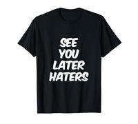 Texto de Humor Divertido Divertido para la Gente Gracioso Nos vemos más Tarde Que odian Camiseta