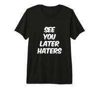 Texto de Humor Divertido Divertido para la Gente Gracioso Nos vemos más Tarde Que odian Camiseta Premium