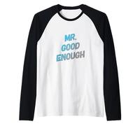 Texto de Humor Divertido Divertido para la Gente Gracioso señor lo Suficientemente Bueno Camiseta Manga Raglan