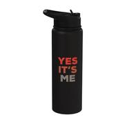 Texto de humor divertido divertido para la gente Gracioso Sí soy yo Stainless Steel Insulated Water Bottle