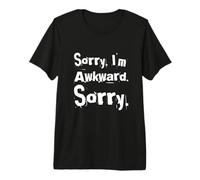 Texto de Humor Divertido Divertido para la Gente Lo Siento, Soy incómodo, lo Siento Camiseta Premium
