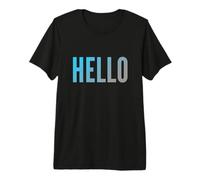 Texto de Humor Divertido Divertido para la Gente Palabras solteras Divertidas Hola Camiseta Premium