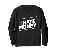 Texto de Humor Divertido Divertido para la Gente Que Odio el Dinero no Creo Manga Larga