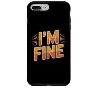 Texto de Humor Divertido Divertido para la Gente Refranes Divertidos Hey I'm Fine Carcasa para iPhone 7 Plus/8 Plus