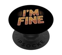 Texto de Humor Divertido Divertido para la Gente Refranes Divertidos Hey I'm Fine PopSockets PopGrip Adhesivo