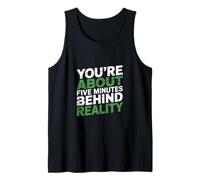 Texto de Humor Divertido Funny You'Re About Five Minutes Behind Camiseta sin Mangas