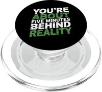 Texto de Humor Divertido Funny You'Re About Five Minutes Behind PopSockets PopGrip para MagSafe