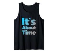 Texto de Humor Divertido Gente Divertida Citas Divertidas Ya es Hora Camiseta sin Mangas