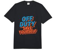 Texto de Humor Divertido Gente Divertida Divertido Fuera de Servicio Sálvate a ti Mismo Comfort Colors Adult Heavyweight T-Shirt
