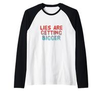 Texto de Humor Divertido Gente Divertida Las mentiras Divertidas se están Haciendo más Grandes Camiseta Manga Raglan