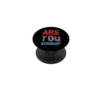 Texto de Humor Divertido Gente Divertida Pregunta Divertida ¿Eres Serio PopSockets PopGrip Adhesivo