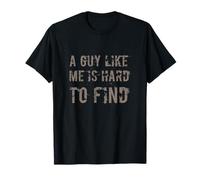 Texto de Humor Divertido Gente Divertida Un Chico como yo es difícil de Encontrar Camiseta
