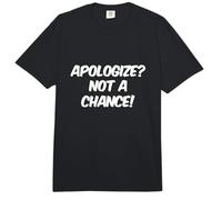 Texto de Humor Divertido Preguntas Divertidas Disculparse No es una Oportunidad Comfort Colors Adult Heavyweight T-Shirt