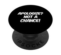 Texto de Humor Divertido Preguntas Divertidas Disculparse No es una Oportunidad PopSockets PopGrip Adhesivo