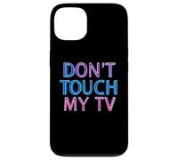 Texto de humor gracioso Cita de TV divertida Los propietarios de televisión no tocan mi televisor Carcasa para iPhone 13