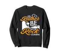 Texto de pasatiempo al Aire Libre I Would Rather Be Rock Climbing Sudadera