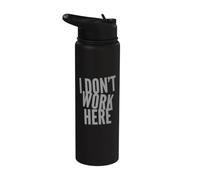 Texto de ropa I Dont Work Here Lema sarcástico divertido Stainless Steel Insulated Water Bottle