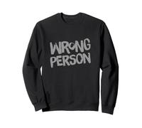 Texto Divertido Persona equivocada Mensajes de Texto Divertidos Citas Divertidas de Humor Sudadera