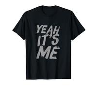 Texto Divertido Sí Soy yo Mensajes Divertidos Citas Divertidas de Humor Camiseta